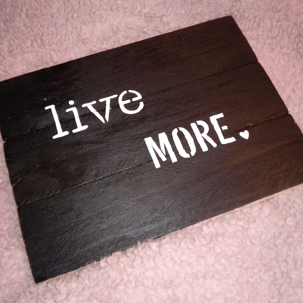 "Live More" Home Decor Sign